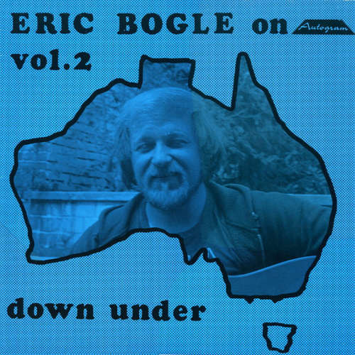 Cover Eric Bogle - Vol. 2, Down Under (LP, Album, RE) Schallplatten Ankauf