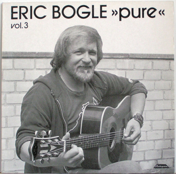 Cover Eric Bogle - Vol. 3, Pure (LP, Album) Schallplatten Ankauf
