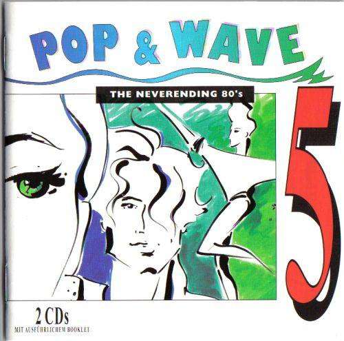 Cover Various - Pop & Wave Vol. 5 - The Neverending 80's (2xCD, Comp) Schallplatten Ankauf