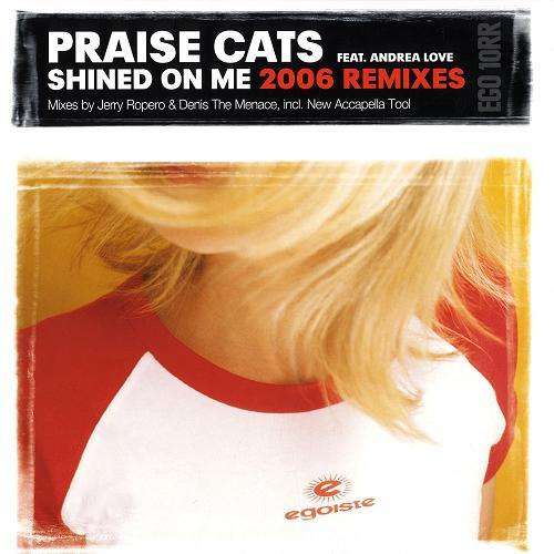 Cover Praise Cats Feat. Andrea Love - Shined On Me (2006 Remixes) (12) Schallplatten Ankauf