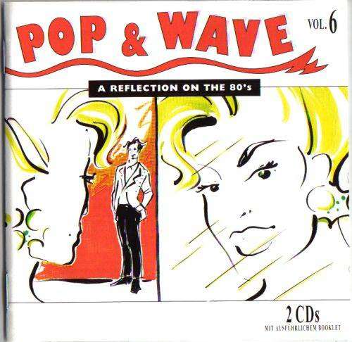 Cover Various - Pop & Wave Vol. 6 - A Reflection On The 80's (2xCD, Comp) Schallplatten Ankauf