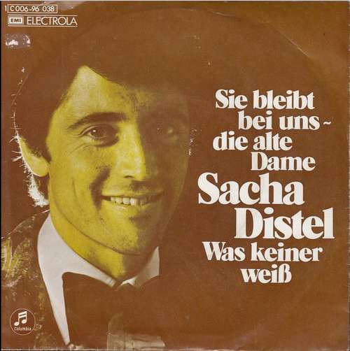 Cover Sacha Distel - Sie Bleibt Bei Uns - Die Alte Dame / Was Keiner Weiß (7, Single) Schallplatten Ankauf