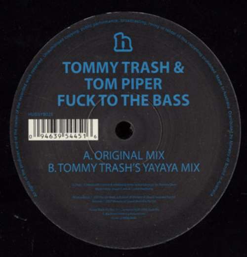 Cover Tommy Trash & Tom Piper - Fuck To The Bass (12) Schallplatten Ankauf