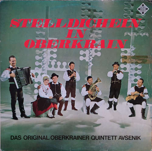 Cover Das Original Oberkrainer Quintett Avsenik* - Stelldichein In Oberkrain (LP, Album) Schallplatten Ankauf
