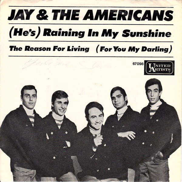 Cover Jay & The Americans - (He's) Raining In My Sunshine (7, Single) Schallplatten Ankauf