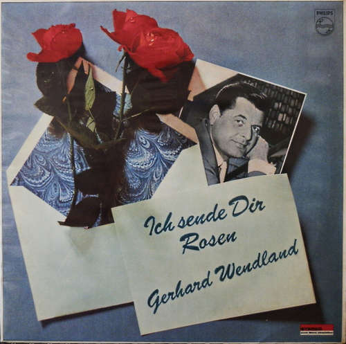 Cover Gerhard Wendland - Ich Sende Dir Rosen (LP, Album) Schallplatten Ankauf