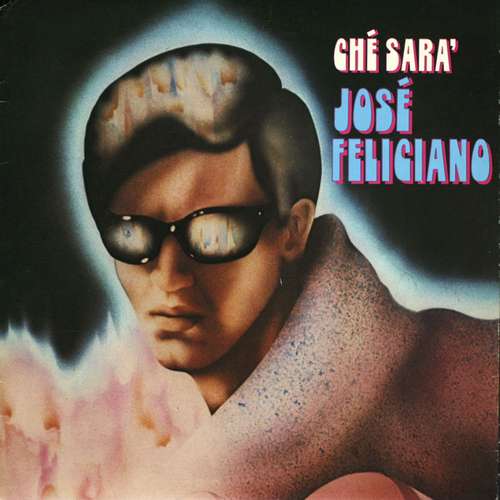 Cover José Feliciano - Ché Sara' (LP, Club) Schallplatten Ankauf
