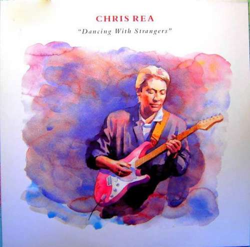 Cover Chris Rea - Dancing With Strangers (LP, Album) Schallplatten Ankauf
