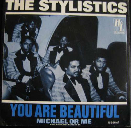 Cover The Stylistics - You Are Beautiful / Michael Or Me (7) Schallplatten Ankauf