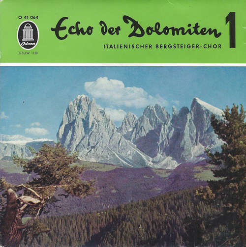Cover Italienischer Bergsteiger Chor* - Echo Der Dolomiten 1 (7) Schallplatten Ankauf