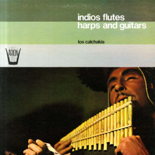 Cover Los Calchakis - Indios Flutes Harps And Guitars (LP) Schallplatten Ankauf