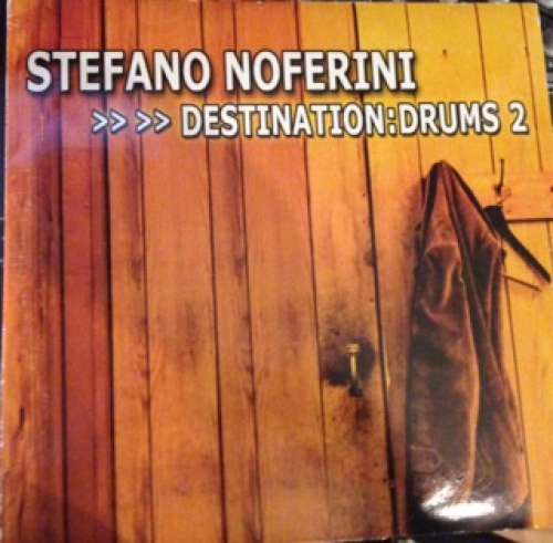 Cover Stefano Noferini - Destination Drums 2 (12, Comp) Schallplatten Ankauf