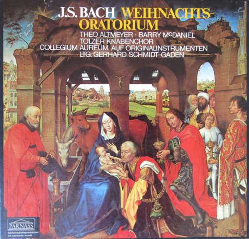 Cover J.S. Bach* / Theo Altmeyer, Barry McDaniel, Tölzer Knabenchor, Collegium Aureum Auf Originalinstrumenten* Ltg. Gerhard Schmidt-Gaden - Weihnachts-Oratorium (3xLP, Album + Box) Schallplatten Ankauf