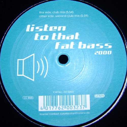 Cover Loving Loop - Listen To That Fat Bass 2000 (12) Schallplatten Ankauf