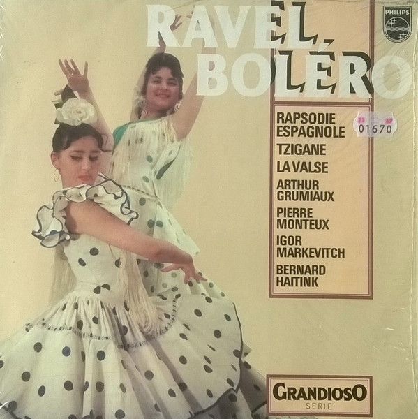Cover Ravel* — Arthur Grumiaux - Haitink* / Markevitch* / Monteux* / Rosenthal* - Bolero / Rapsodie Espagnole / La Valse / Tzigane (LP, Comp) Schallplatten Ankauf