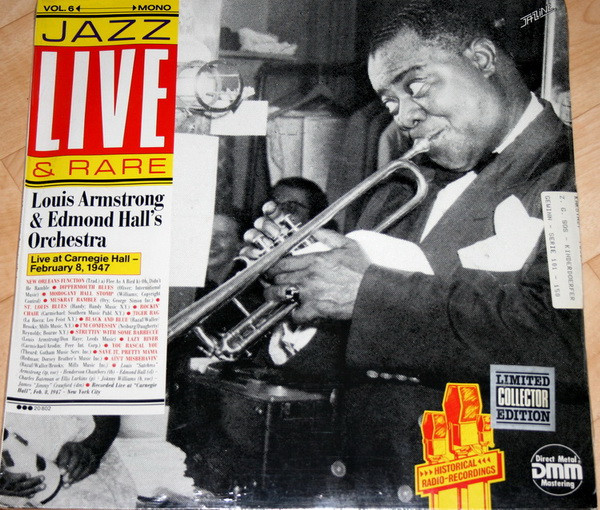 Cover Louis Armstrong & Edmond Hall's Orchestra* - Jazz Live & Rare Vol. 6 - Live At Carnegie Hall - February 8, 1947 (LP, Album, Mono, Ltd) Schallplatten Ankauf