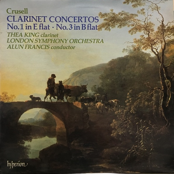 Cover Crusell* - Thea King, London Symphony Orchestra*, Alun Francis - Clarinet Concertos (No. 1 In E Flat • No. 3 In B Flat) (LP) Schallplatten Ankauf