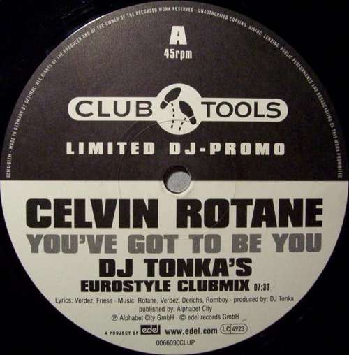 Cover Celvin Rotane - You've Got To Be You (DJ Tonka Remix) (12, S/Sided) Schallplatten Ankauf