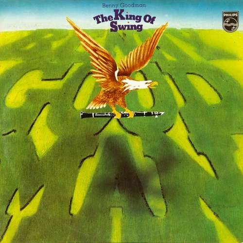 Cover Benny Goodman - The King Of Swing (2xLP, Comp) Schallplatten Ankauf