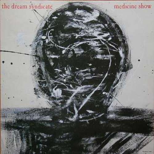 Cover The Dream Syndicate - Medicine Show (LP, Album) Schallplatten Ankauf