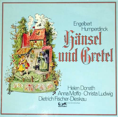 Cover Engelbert Humperdinck (2), Helen Donath, Anna Moffo, Christa Ludwig, Dietrich Fischer-Dieskau - Hänsel Und Gretel (LP, Club) Schallplatten Ankauf