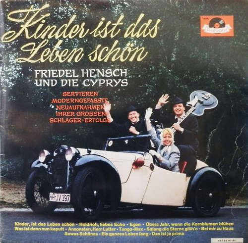 Cover Friedel Hensch Und Die Cyprys - Kinder Ist das Leben schön (LP, Album, Mono) Schallplatten Ankauf