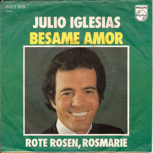 Cover Julio Iglesias - Besame Amor (7, Single) Schallplatten Ankauf