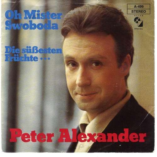 Bild Peter Alexander - Oh Mister Swoboda (7, Single) Schallplatten Ankauf