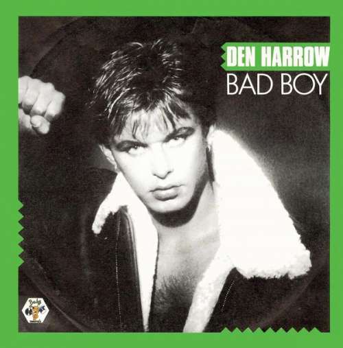 Cover Den Harrow - Bad Boy (7, Single) Schallplatten Ankauf
