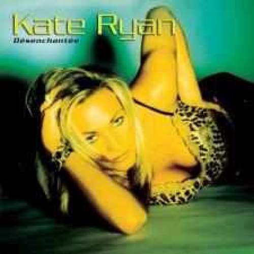 Cover Kate Ryan - Désenchantée (12) Schallplatten Ankauf