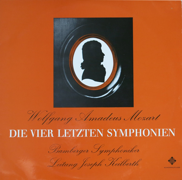 Cover Wolfgang Amadeus Mozart, Joseph Keilberth, Bamberger Symphoniker - Die Vier Letzten Symphonien (2xLP) Schallplatten Ankauf