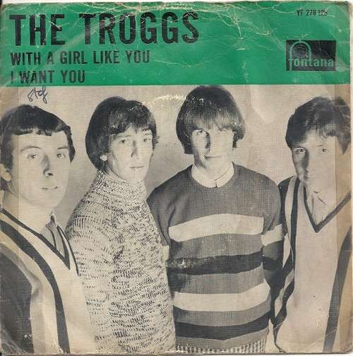 Cover The Troggs - With A Girl Like You / I Want You (7, Single, Mono) Schallplatten Ankauf