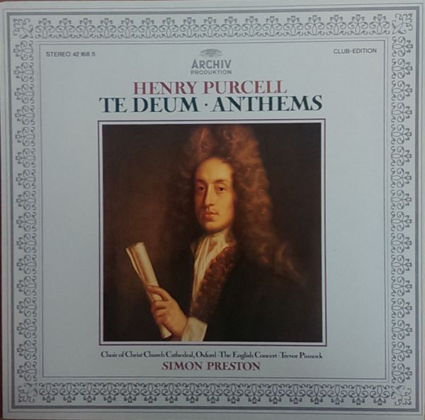 Cover Henry Purcell, Choir Of Christ Church Cathedral, Oxford* · The English Concert* · Trevor Pinnock, Simon Preston - Te Deum · Anthems (LP, Club) Schallplatten Ankauf
