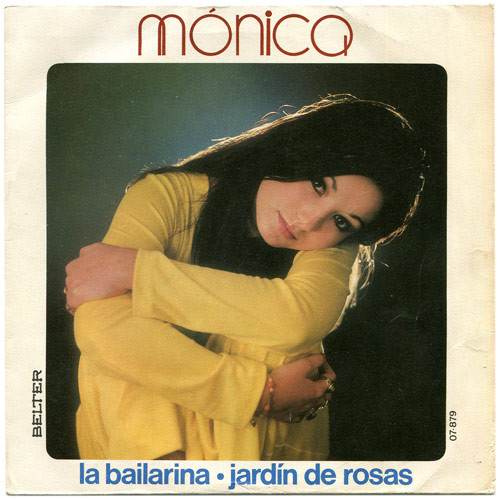 Bild Mónica (4) - La Bailarina / Jardín De Rosas (7, Single) Schallplatten Ankauf