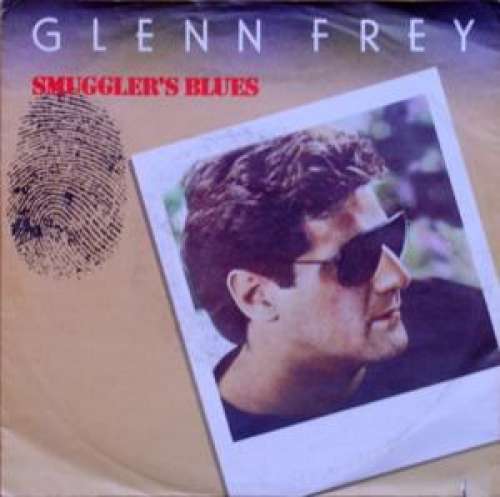 Cover Glenn Frey - Smuggler's Blues (7, Single) Schallplatten Ankauf