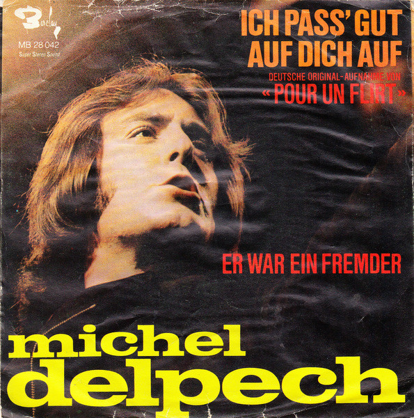 Cover Michel Delpech - Ich Pass' Gut Auf Dich Auf (7, Single) Schallplatten Ankauf