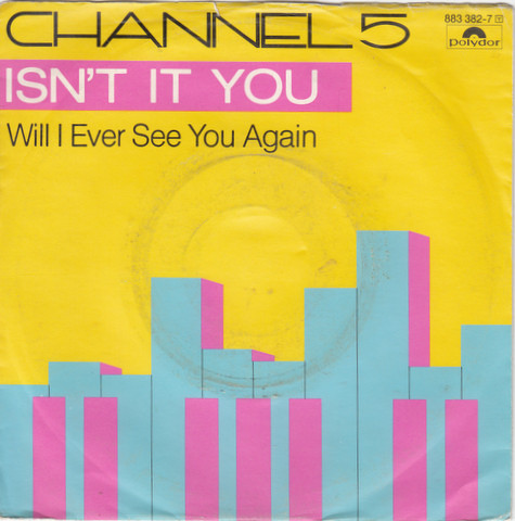 Cover Channel 5 (2) - Isn't It You (7, Single) Schallplatten Ankauf