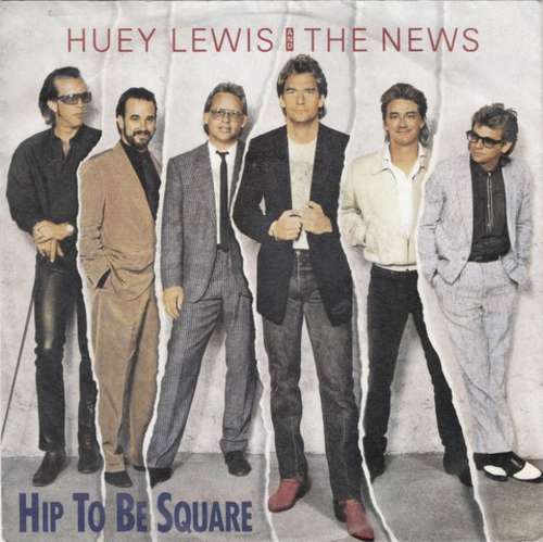 Cover Huey Lewis And The News* - Hip To Be Square (7, Single) Schallplatten Ankauf