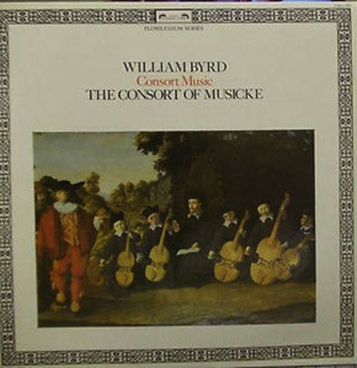 Bild William Byrd - The Consort Of Musicke - Consort Music (LP) Schallplatten Ankauf