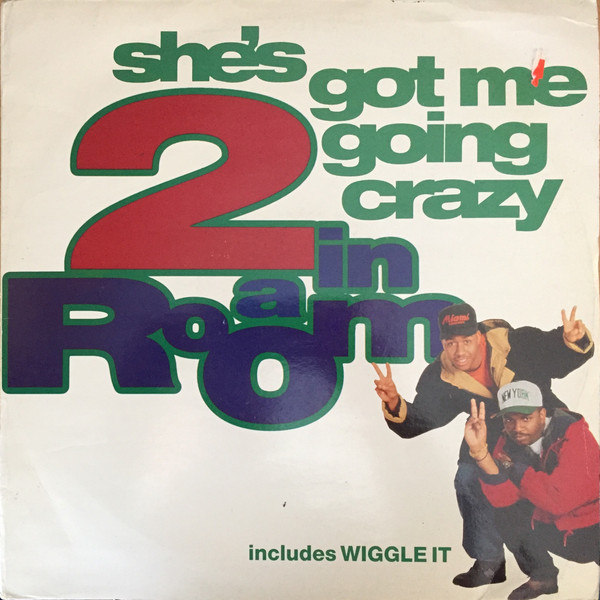Cover 2 In A Room - She's Got Me Going Crazy (12) Schallplatten Ankauf