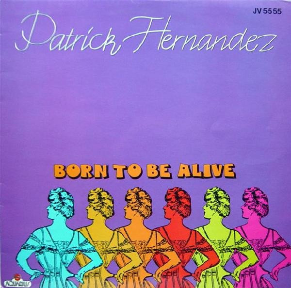 Cover Patrick Hernandez - Born To Be Alive (12, RE) Schallplatten Ankauf