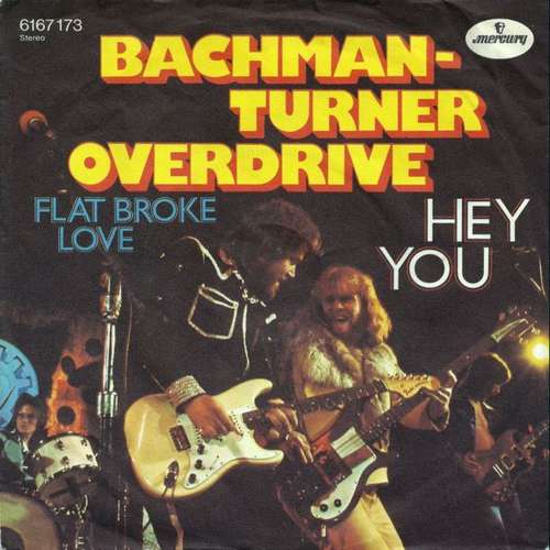 Cover Bachman-Turner Overdrive - Hey You / Flat Broke Love (7, Single) Schallplatten Ankauf
