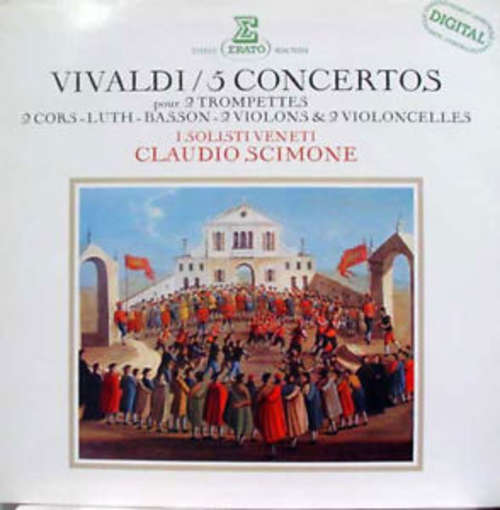 Cover Vivaldi* - I Solisti Veneti, Claudio Scimone - 5 Concertos Pour 2 Trompettes ~ 2 Cors ~ Luth ~ Basson ~ 2 Violons & 2 Violoncelles (LP) Schallplatten Ankauf