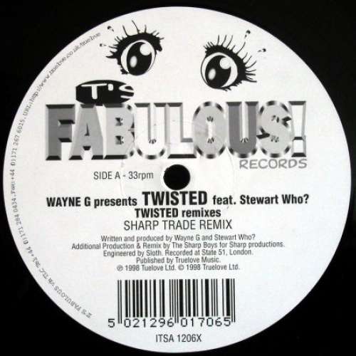Cover Wayne G Presents Twisted (10) Feat. Stewart Who? - Twisted (Remixes) (12) Schallplatten Ankauf