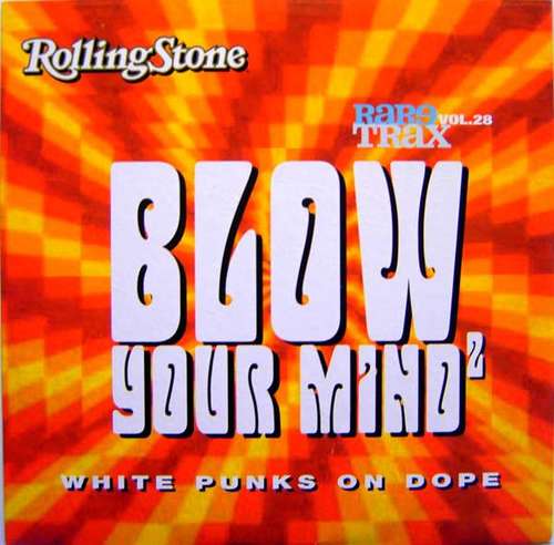 Cover Various - Rare Trax Vol. 28 - Blow Your Mind² - White Punks On Dope (CD, Comp) Schallplatten Ankauf