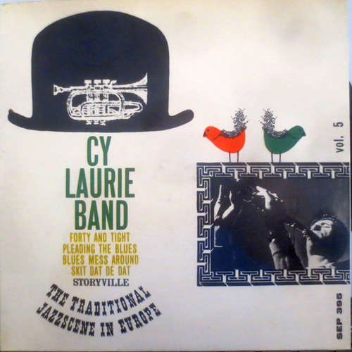 Cover Cy Laurie Band* - Forty And Tight / Pleading The Blues / Blues Mess Around / Skit Dat De Dat (7, EP) Schallplatten Ankauf