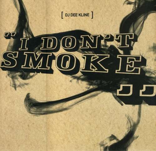 Cover DJ Dee Kline - I Don't Smoke (12) Schallplatten Ankauf