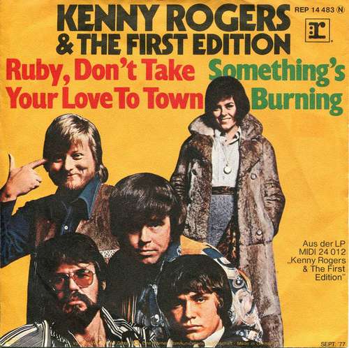 Cover Kenny Rogers & The First Edition - Ruby, Don't Take Your Love To Town / Something's Burning (7, Single) Schallplatten Ankauf