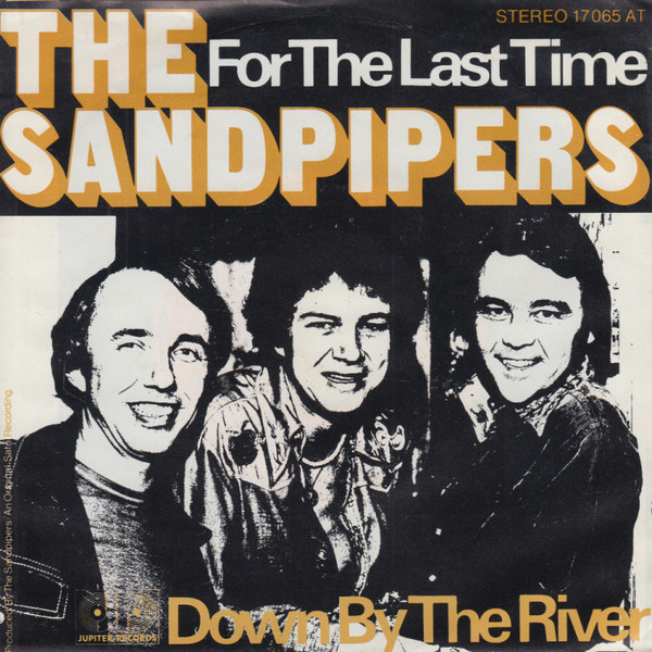 Cover The Sandpipers - For The Last Time / Down By The River (7, Single) Schallplatten Ankauf