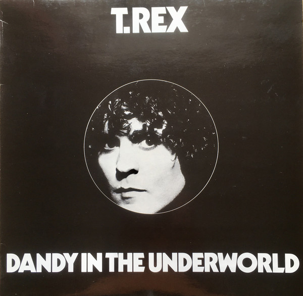 Cover T. Rex - Dandy In The Underworld (LP, Album, RE) Schallplatten Ankauf